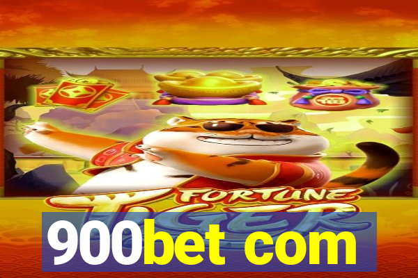 900bet com